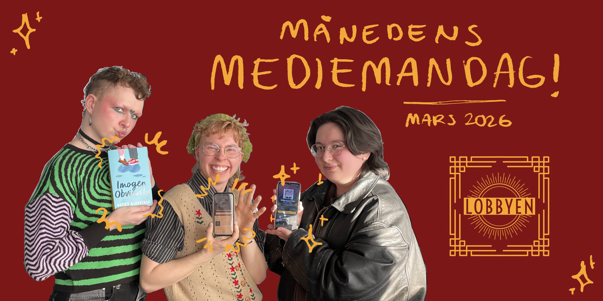 Månedens Mediemandag [Lobbyen Anbefaler]: Mars 2026 (forside)