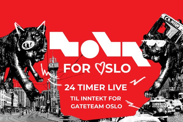 Nova for Oslo - 24 timer live til inntekt for Gateteam Oslo!