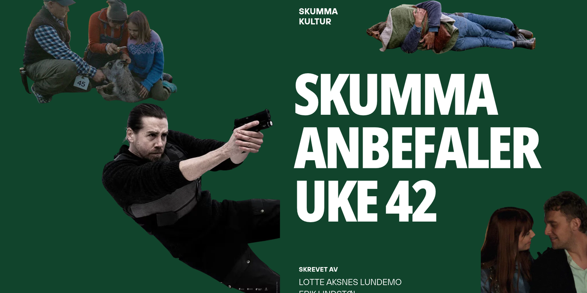 SKUMMA ANBEFALER UKE 42
